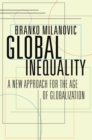 Image for Global Inequality: A New Approach for the Age of Globalization