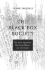 Image for The black box society  : the secret algorithms that control money and information