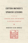 Image for Cotton Mather’s Spanish Lessons