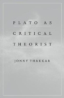 Image for Plato as critical theorist