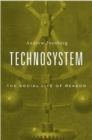 Image for Technosystem : The Social Life of Reason