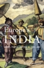 Image for Europe’s India : Words, People, Empires, 1500–1800