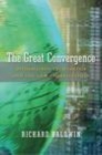 Image for The great convergence: information technology and the new globalization