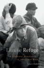 Image for Elusive refuge: Chinese migrants in the Cold War