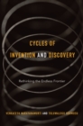 Image for Cycles of invention and discovery: rethinking the endless frontier
