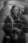 Image for The war within: diaries from the Siege of Leningrad