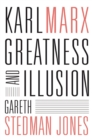 Image for Karl Marx: greatness and illusion