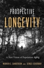 Image for Prospective longevity  : a new vision of population aging
