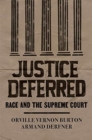 Image for Justice deferred  : race and the Supreme Court