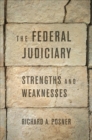 Image for The Federal Judiciary : Strengths and Weaknesses