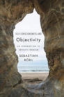 Image for Self-consciousness and objectivity  : an introduction to absolute idealism