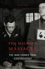 Image for The Malmedy Massacre: the war crimes trial controversy