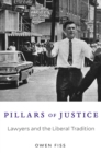 Image for Pillars of justice: lawyers and the liberal tradition