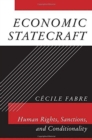 Image for Economic Statecraft : Human Rights, Sanctions, and Conditionality