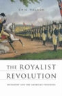 Image for The Royalist Revolution : Monarchy and the American Founding
