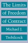 Image for The limits of freedom of contract.