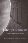 Image for Life imprisonment  : a global human rights analysis