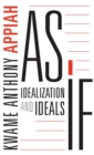 Image for As if: idealization and ideals