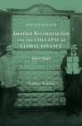 Image for Austrian reconstruction and the collapse of global finance, 1921-1931