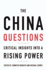 Image for The China questions: critical insights into a rising power