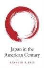 Image for Japan in the American century