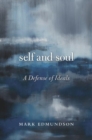 Image for Self and soul  : a defense of ideals