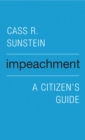 Image for Impeachment: a citizen&#39;s guide