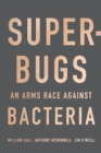 Image for Superbugs: an arms race against bacteria