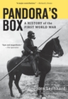 Image for Pandora&#39;s Box: A History of the First World War