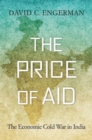 Image for The price of aid: the economic Cold War in India