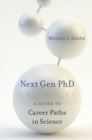 Image for Next gen PhD  : a guide to career paths in science