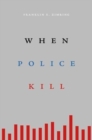 Image for When Police Kill