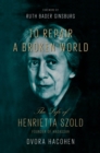 Image for To repair a broken world  : the life of Henrietta Szold, founder of Hadassah