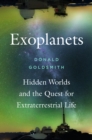 Image for Exoplanets: hidden worlds and the quest for extraterrestrial life