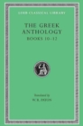 Image for The Greek Anthology, Volume IV : Books 10–12