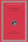 Image for On Stilicho’s Consulship 2–3. Panegyric on the Sixth Consulship of Honorius. The Gothic War. Shorter Poems. Rape of Proserpina