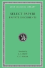 Image for Select Papyri, Volume I: Private Documents