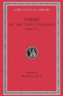Image for On the Latin Language, Volume I
