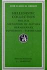Image for Hellenistic collection  : Philitas, Alexander of Aetolia, Hermesianax, Euphorion, Parthenius