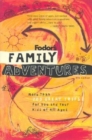 Image for Family adventures  : more than 700 great trips for you and your kids of all ages