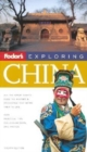 Image for Fodor&#39;s Exploring China, 4th Edition