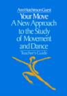 Image for Your Move : A New Approach to the Study of Movement and Dance