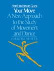 Image for Your Move: A New Approach to the Study of Movement and Dance : A Teachers Guide