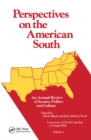 Image for Perspectives on the American South : An Annual Review of Society, Politics, and Culture