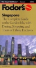 Image for Fodor&#39;s Singapore, 10th Edition