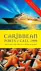 Image for Caribbean ports of call 1999 : Where to Dine and Shop and What to See and Do When You&#39;re Ashore