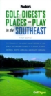 Image for Golf Digest&#39;s Places to Play in the Southeast, 1st Edition