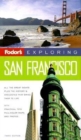 Image for Fodor&#39;s Exploring San Francisco, 3rd Edition