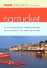 Image for Fodor&#39;s Pocket: Nantucket : The All-in-One Guide to Fun Filled Days and Nights Packed with Great Places to Eat, Sleep, Shop and Explore