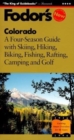 Image for Colorado  : the complete 4 season guide with the best in skiing, hiking, rafting and cycling